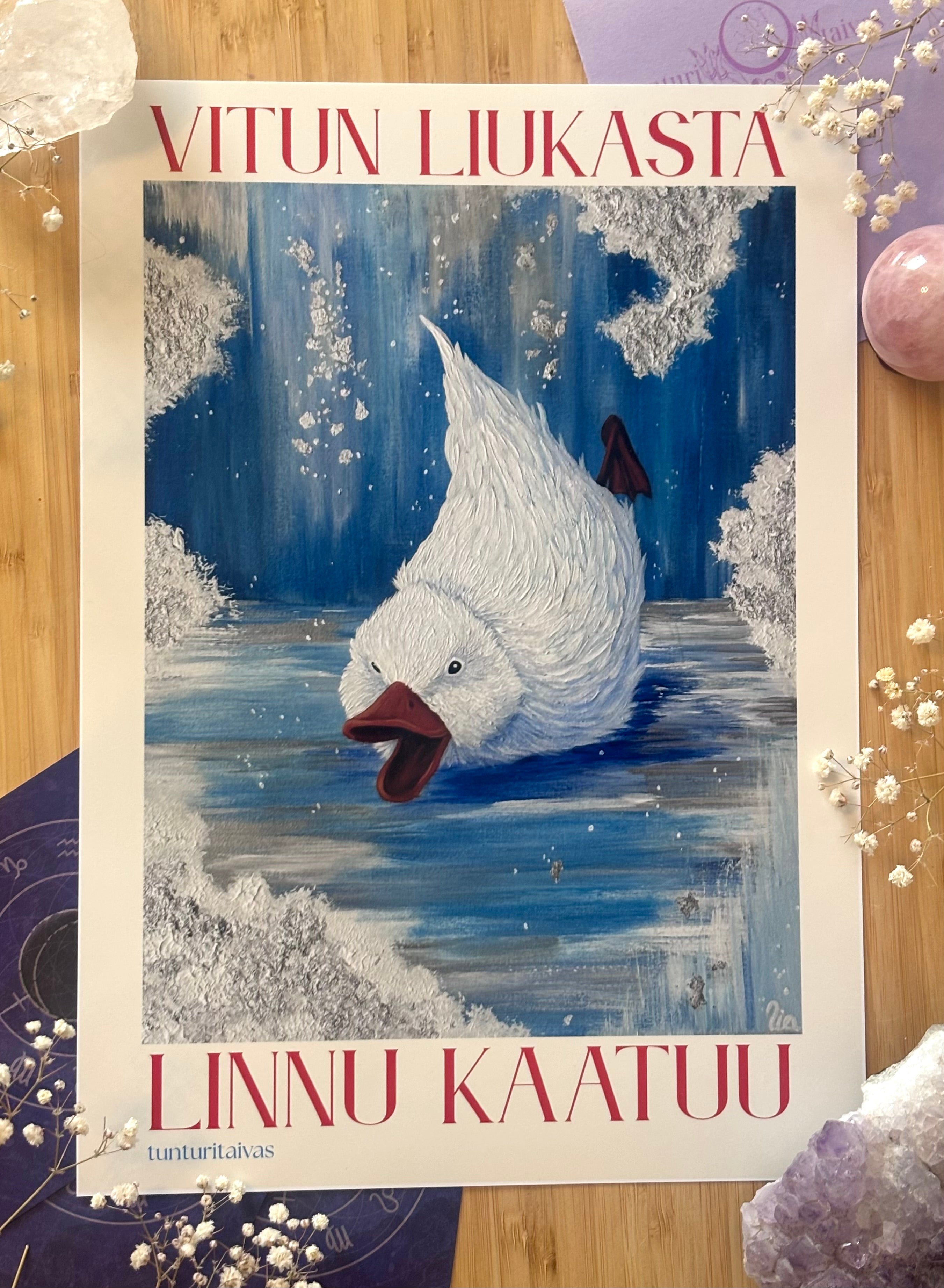 ”Vitun liukasta linnu kaatuu" taideprintti tekstillä